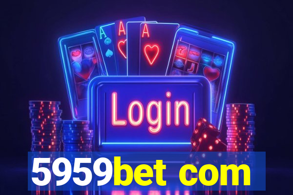 5959bet com